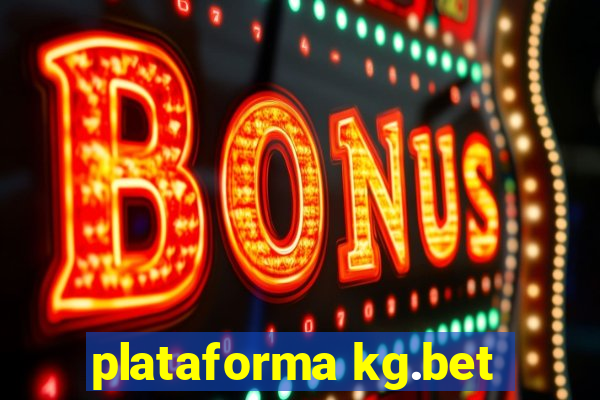 plataforma kg.bet